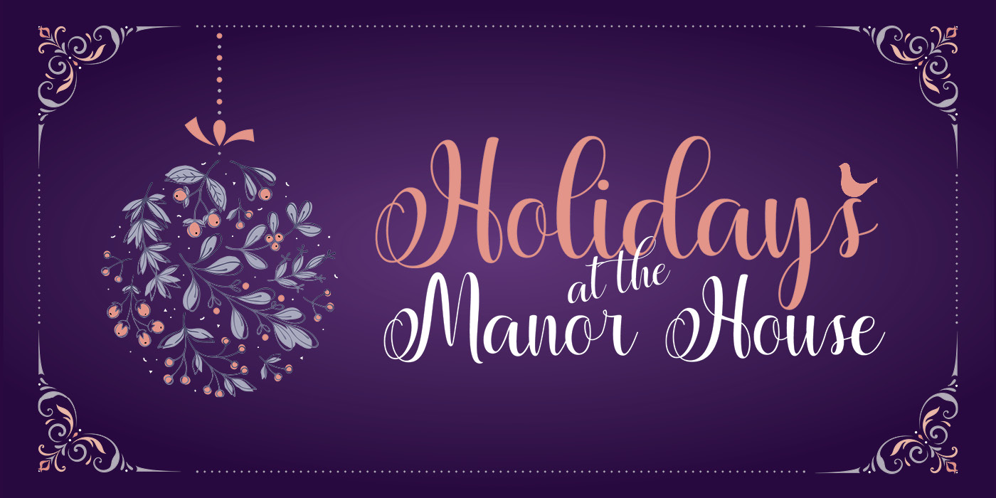 Holidays at Manor House 2025 GENERIC 1400x700.jpg