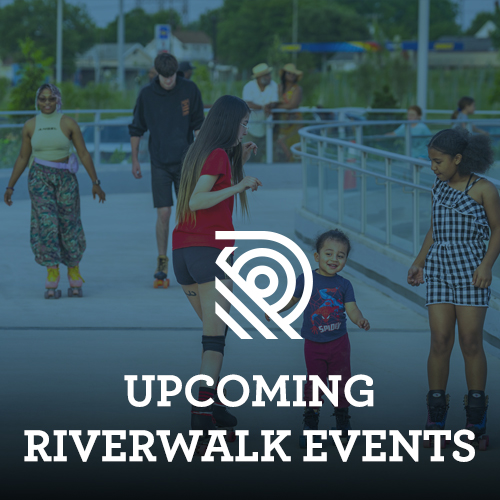Upcoming Riverwalk Events SUMMER 500x500.jpg
